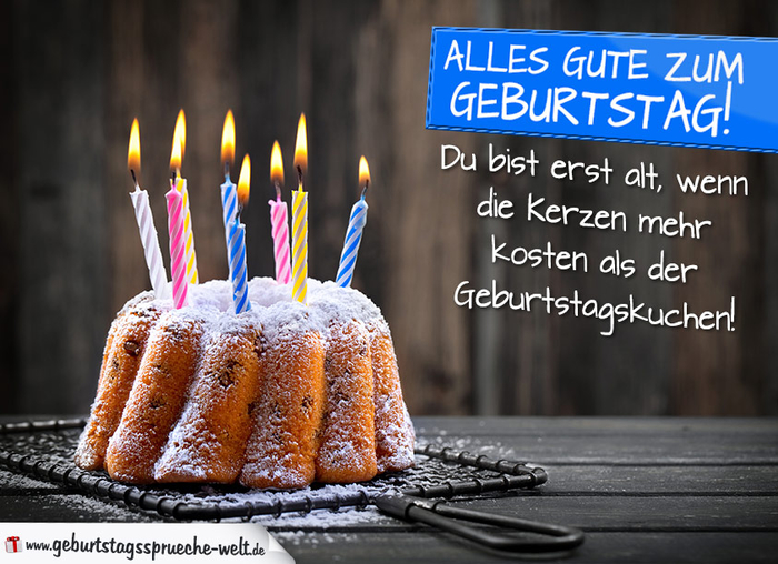 lustige Geburtstagskarte, alles Gute zum Geburtstag, Erst alt, wenn Kerzen mehr kosten als der Kuchen