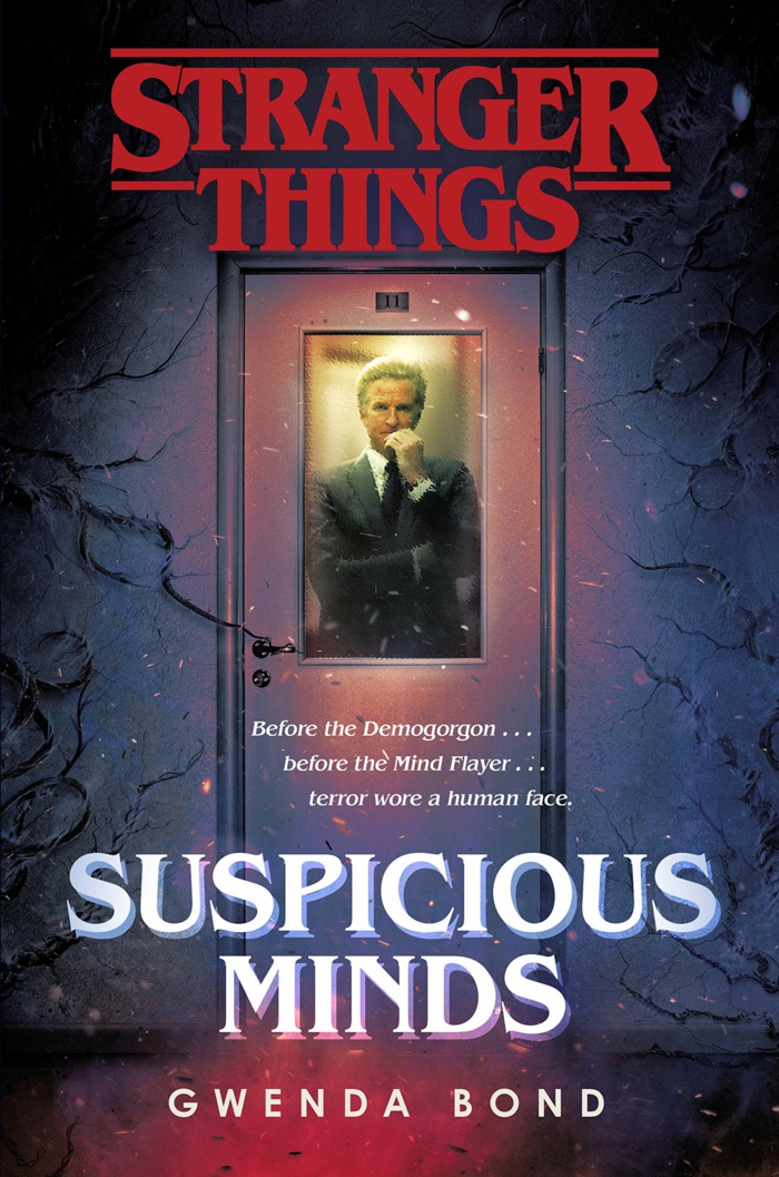 das neue Buch mit der Vorgeschichte von Stranger Things, Suspicious Minds von Gwenda Bond