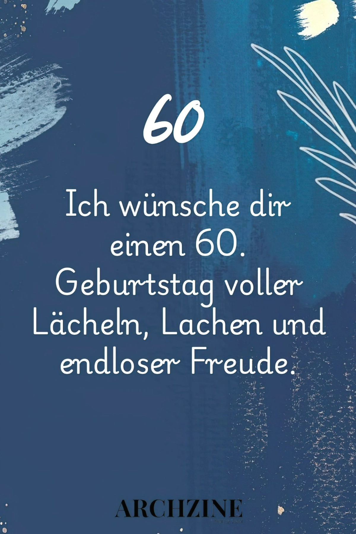 60 geburtstag zitate geburtstagswunsch geburtstagskarte online kostenlos