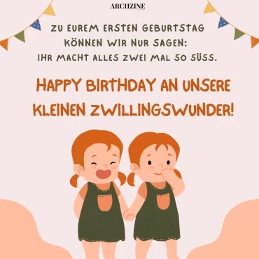 sprüche zum 1 geburtstag zwillinge