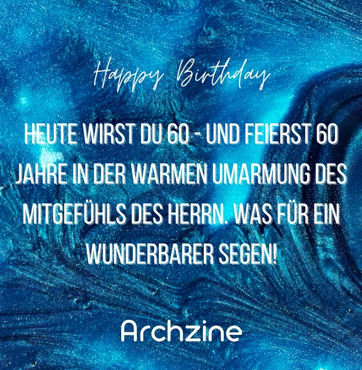 sprueche zum 60. geburtstag fuer maenner archzine